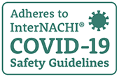 Adheres to InterNACHI Certified COVID 19 Standards